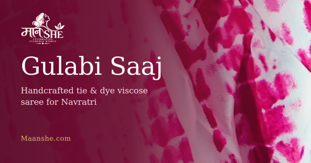 Gulabi Saaj: Handcrafted tie and dye viscose saree for Navratri from Maanshe.com